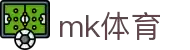 mk体育(mksports集团)股份公司